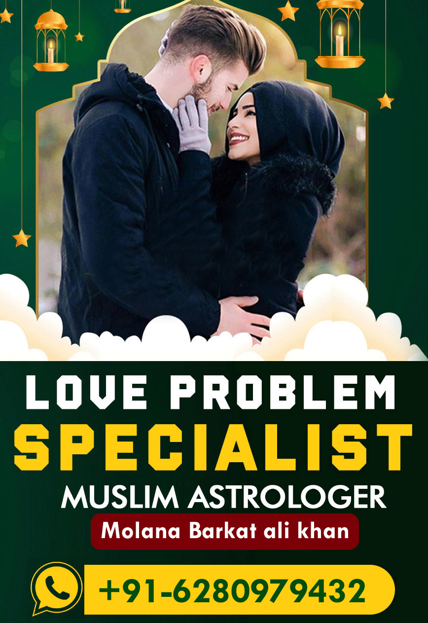 Astrologer Molana Barkat Ali Khan Call Us +91-6280979432